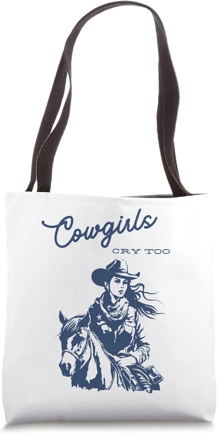 Cowgirls Cry Too country western girly Tote Bag