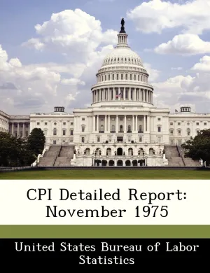 CPI Detailed Report: November 1975 Paperback – December 3, 2012