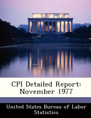 CPI Detailed Report: November 1977 Paperback – December 3, 2012