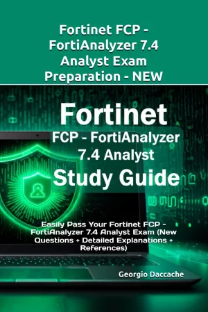Fortinet FCP - FortiAnalyzer 7.4 Analyst Exam Preparation - NEW: Easily Pass Your Fortinet FCP - FortiAnalyzer 7.4 Analyst Exam (New Questions   Detailed Explanations   References)