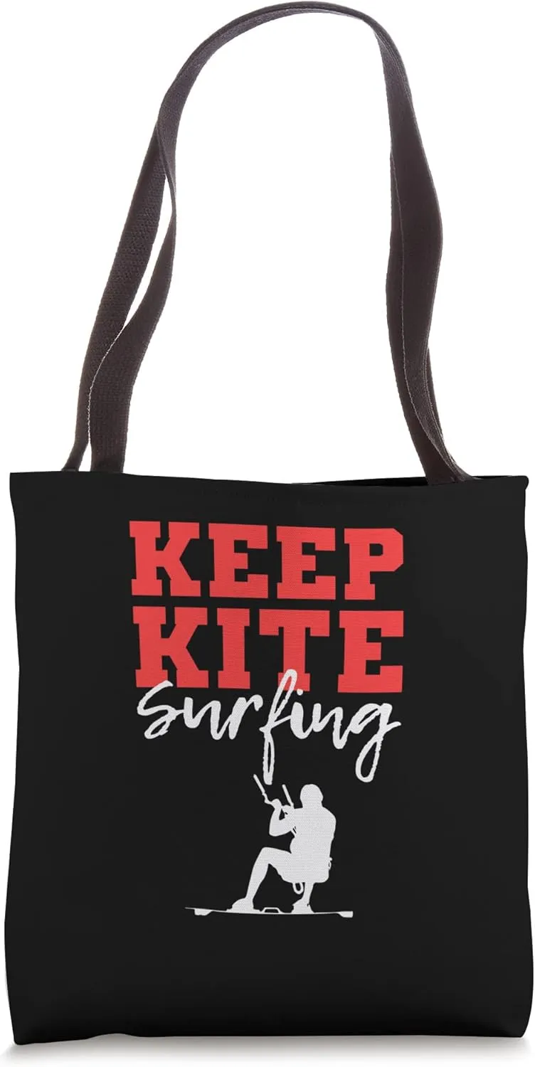 Keep Kite Surfing Courageous Tote Bag
