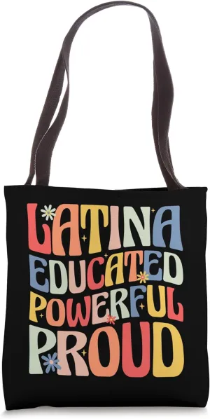 Latina Educated Powerful Proud Groovy Latina Pride Tote Bag