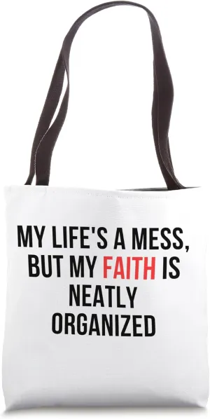 Neatly organized faith amid chaos Tote Bag