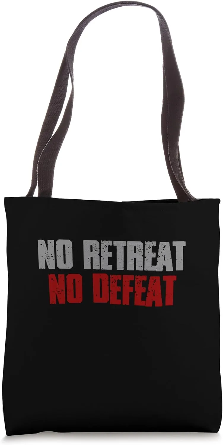 "NO DEFEAT OR RETREAT" Determined, Fearless, Resilient Tote Bag