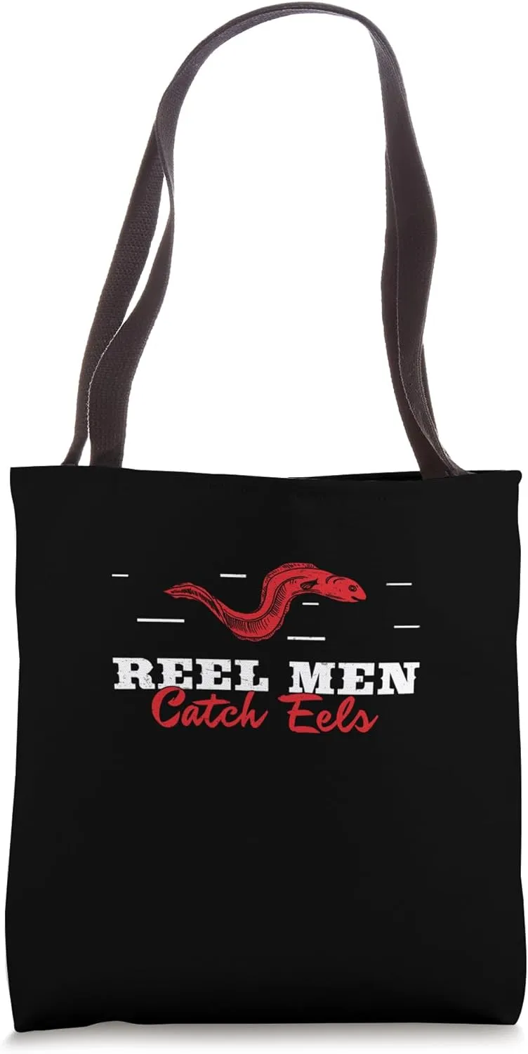 Reel Men Funny Eel Hunting Hobbyist Eel Trapping Enthusiasts Tote Bag