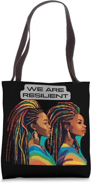 Resilient Melanin Black African American Queens Juneteenth Tote Bag