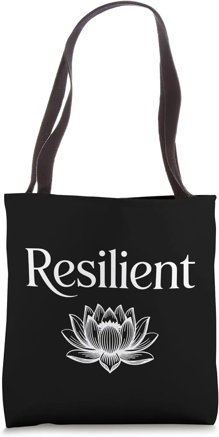 Resilient Mental Strength Self-Esteem Motivation Resilience Tote Bag