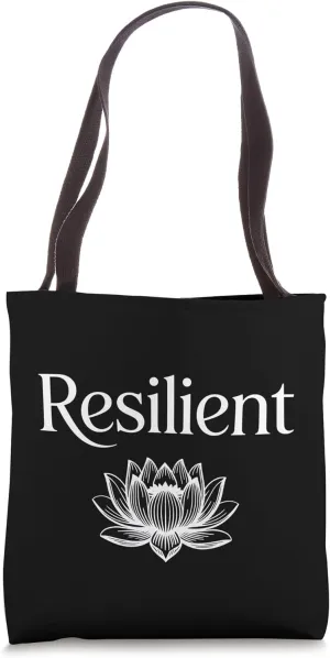 Resilient Mental Strength Self-Esteem Motivation Resilience Tote Bag