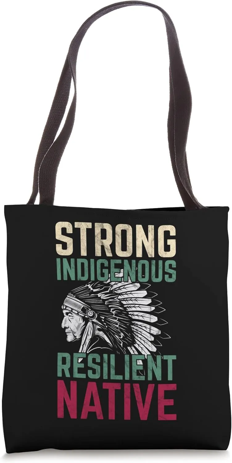 Strong Resilient Indigenous Native American Heritage Month Tote Bag