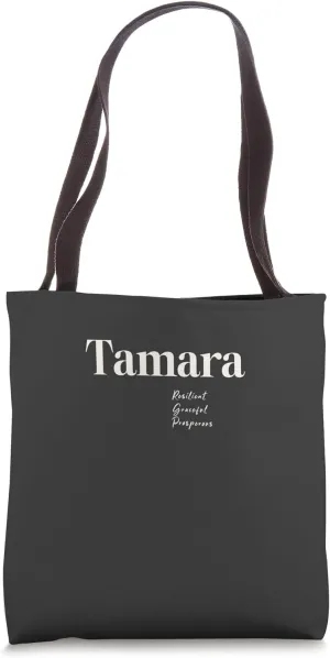 Tamara - Resilient, Graceful and Prosperous Tote Bag
