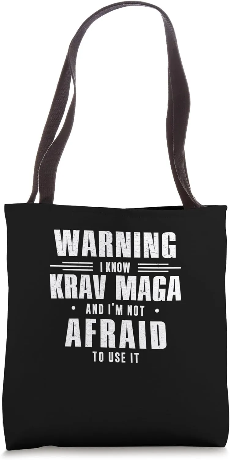 Warning I Know Krav Maga And I'm Not Afraid To Use It Funny Tote Bag