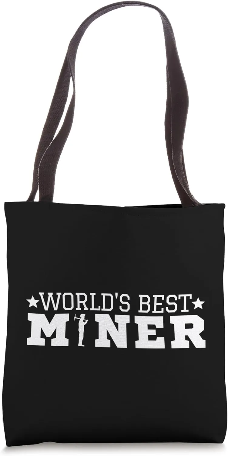 World's Best Miner Proud Funny Miner Tote Bag